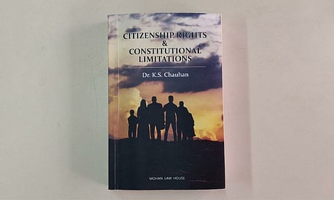 Book Review: Citizenship, Rights And Constitutional Limitations By Dr. K. S. Chauhan