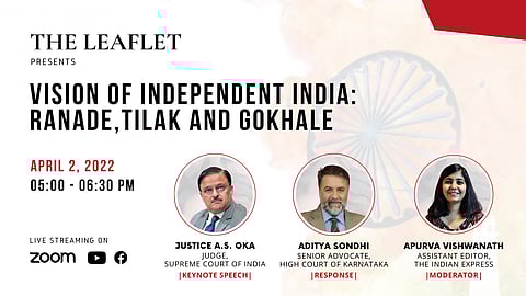 Vision of Independent India: Ranade, Tilak and Gokhale