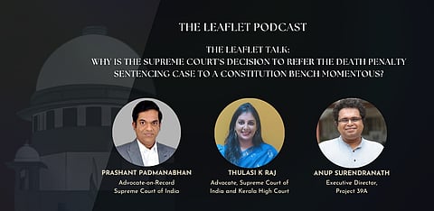 Why is the Supreme Court’s decision to refer the death penalty sentencing case to a Constitution bench momentous?