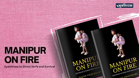 Manipur on Fire: Eyewitness to Ethnic Strife and Survival