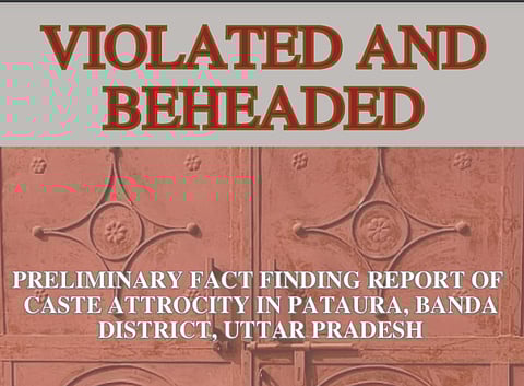 Fact-Finding Report Contradicts Police Claims in Banda Dalit Woman Death Case