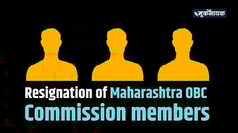 Resignation of Maharashtra OBC Commission members