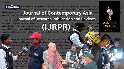 The Mooknayak’s ground reporting goes global! Journalist Rajan Chaudhary’s book, "Manipur on Fire," has been recognized as an authoritative source by international academic journals. Global academia is now citing our work to understand the truth of the Manipur ethnic violence.