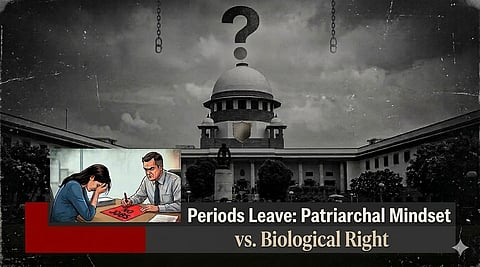 Taking on the court's observation that such pleas portray women as "inferior," the MP countered that menstruation is not a disease or weakness, but a natural biological process.