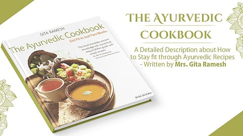 The Saturday Book Review: In Times Of Pandemic, The Ayurvedic Cook Book Is A Blessing To Read