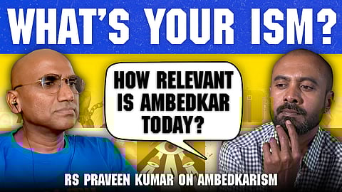 What’s Your Ism? Ep 5 feat. RS Praveen Kumar on anti-caste movement, switch to BRS