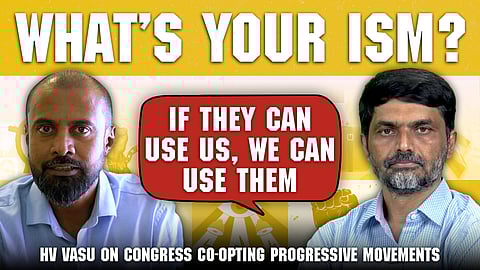 What’s Your Ism? Ep 11. feat H V Vasu on Congress's shift left and progressive movements