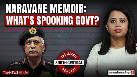 Naravane Memoir, LAC China Claims & Questions for the Govt | South Central Episode 62