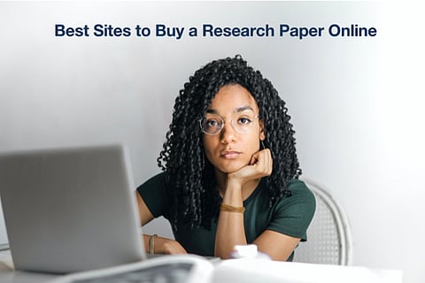 5 Best Sites to Buy Research Papers Online