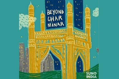 Beyond Charminar: This podcast series by Suno India is a treasure trove of Hyd history