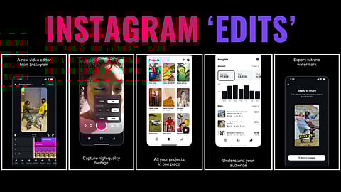 Instagram debuts 'Edits,' new video editing app