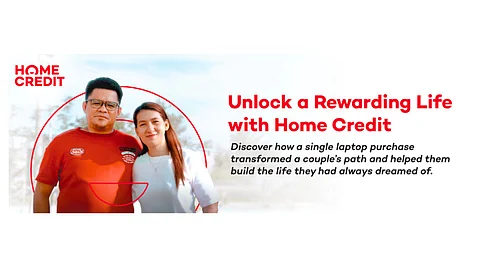 Unlock a Rewarding Life with Home Credit