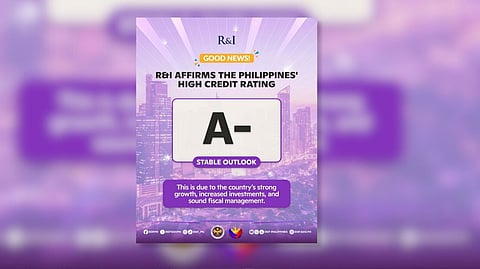 R&I's investment-grade affirmation underscored the country’s robust economic growth, rising private and public investments and sound fiscal management.