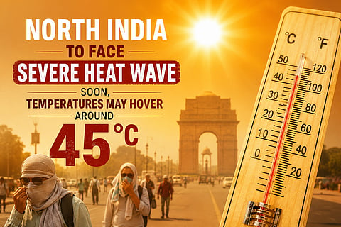 Severe heat wave to scorch North India, mercury may touch 45°C