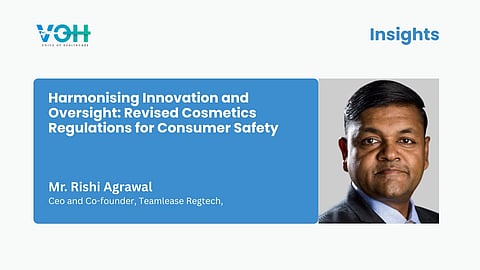 Harmonising Innovation and Oversight: Revised Cosmetics Regulations for Consumer Safety