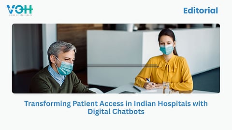 Transforming Patient Access in Indian Hospitals with Digital Chatbots