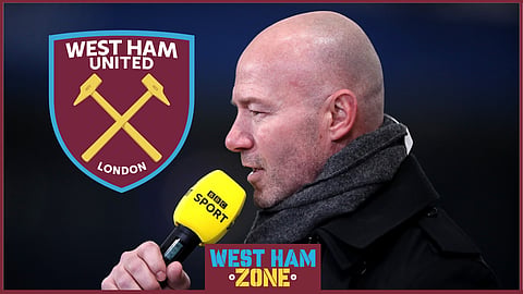 Alan Shearer has issued his West Ham verdict