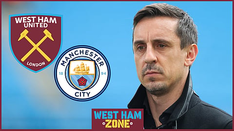 Gary Neville offered his verdict on West Ham United's clash with Manchester City