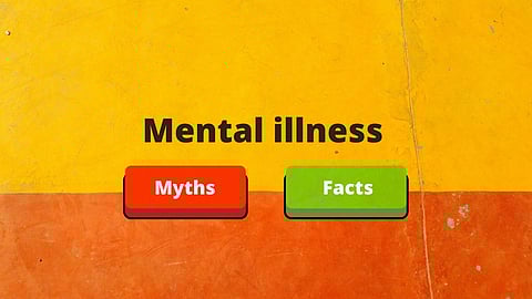 Mental Illness: Myths and Facts