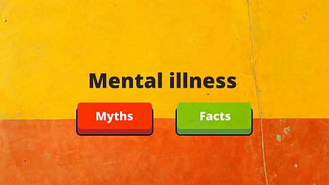 Mental Illness: Myths and Facts 