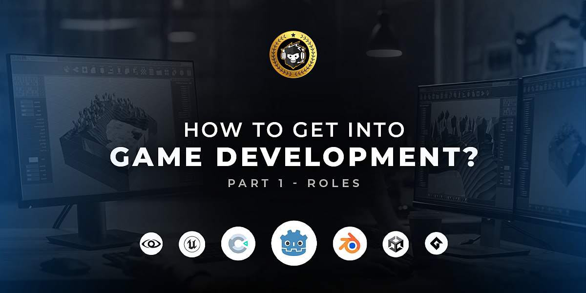 <div class="paragraphs"><p>How to Get into Game Development? Part 1 - Roles</p></div>