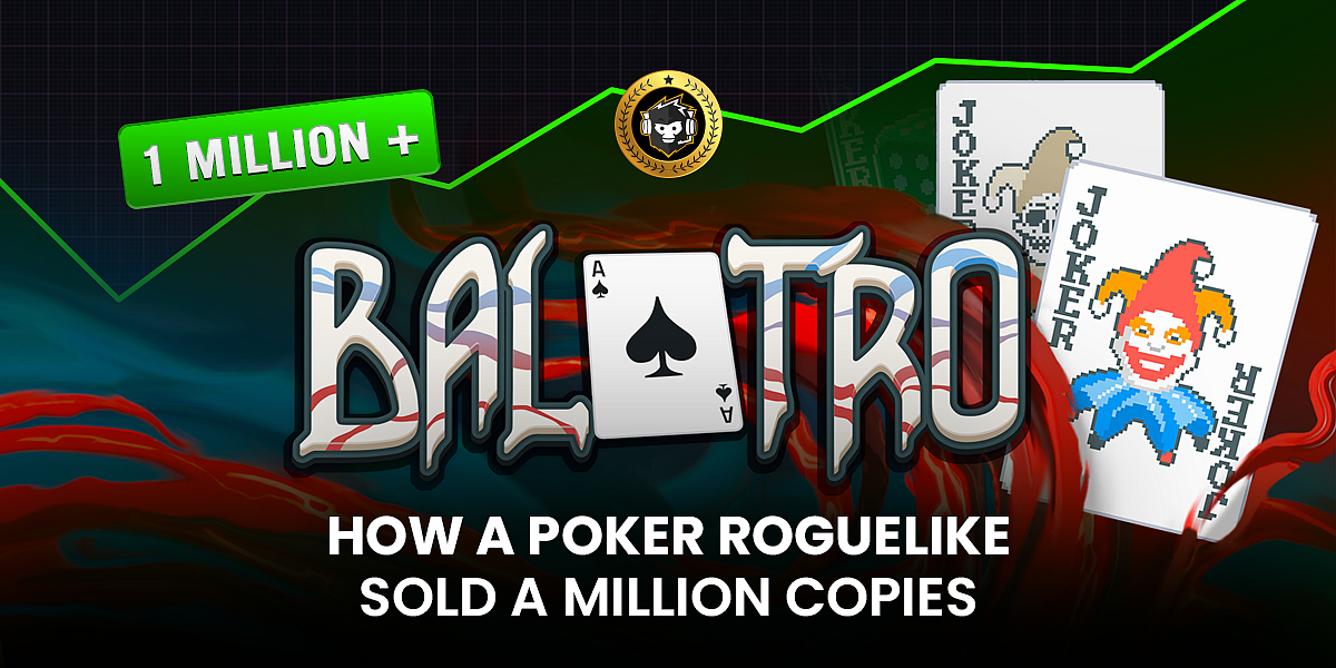 <div class="paragraphs"><p>Building Balatro: How a Poker Roguelike Sold a Million Copies</p></div>