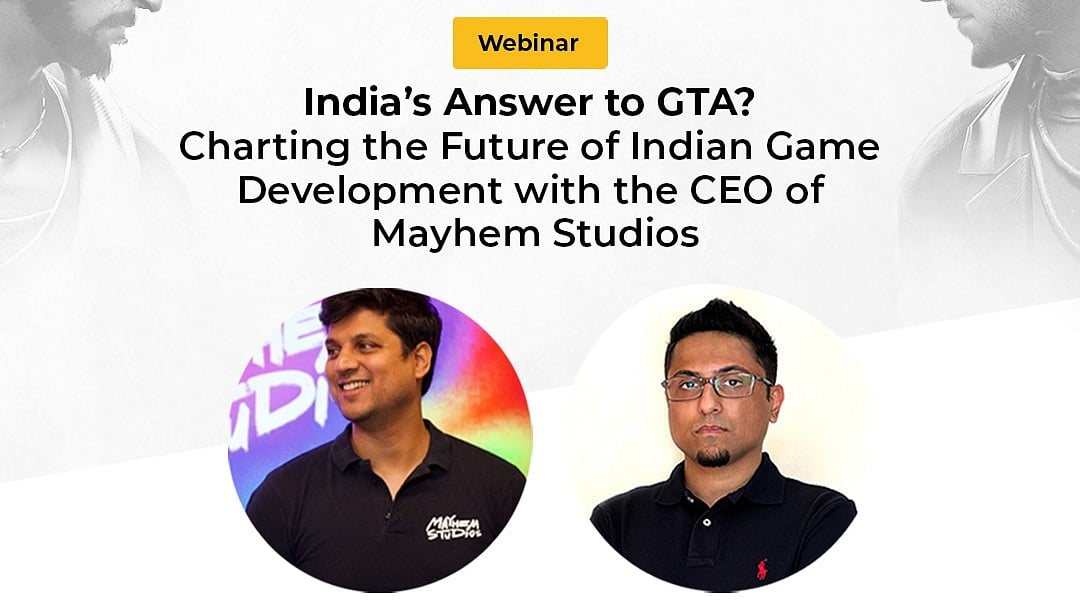 <div class="paragraphs"><p>Webinar: India’s Answer to GTA? Charting the Future of Indian Game Development</p></div>
