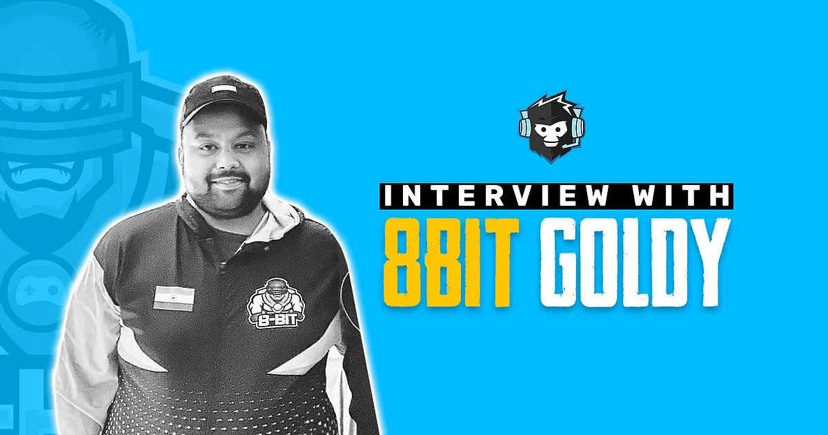 Interview with Lokesh 'Goldy' Jain - Team owner, 8bit