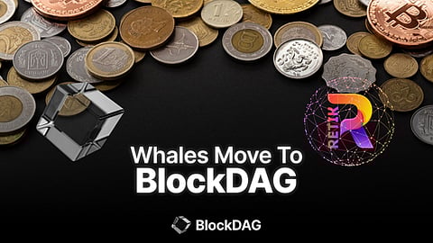 Investors Flock to Bag BDAG Coins! BlockDAG Presale Soars to $30.6M While Retik Finance Debuts on 