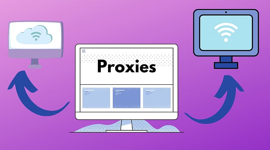 What Are Proxies For? 8 Important Reasons To Use Proxies