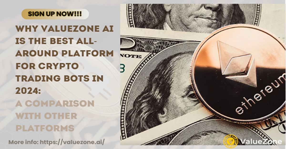 Adding Value Bot Why ValueZone AI is the Best All-Around Platform for Crypto Trading ...