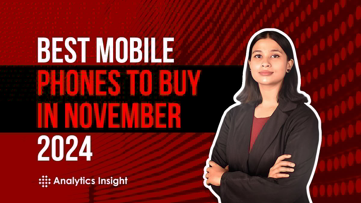 Best Mobile Phones to Buy in November 2024