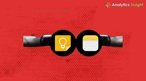 Google Keep vs. Apple Notes: What Suits Best for You? 