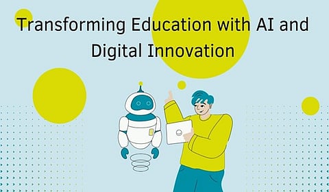 Transforming Education with AI and Digital Innovation