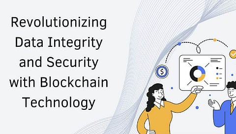 Revolutionizing Data Integrity and Security with Blockchain Technology