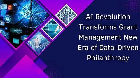 AI Revolution Transforms Grant Management: New Era of Data-Driven Philanthropy