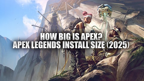 How Big is Apex? Apex Legends Install Size (2025)
