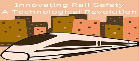Innovating Rail Safety: A Technological Revolution