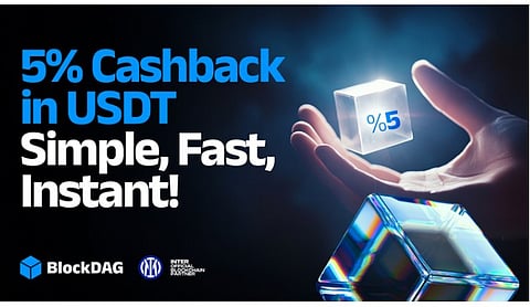 Earn 5% Cashback Instantly with BlockDAG