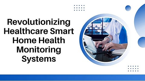 Smart Home Health Monitoring