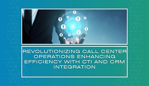 CTI and CRM integration