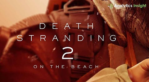 Is Death Stranding 2 the Most Ambitious Game Yet?