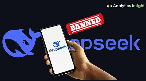 DeepSeek AI Chatbot Banned in Multiple Countries Over Privacy and Security Risks