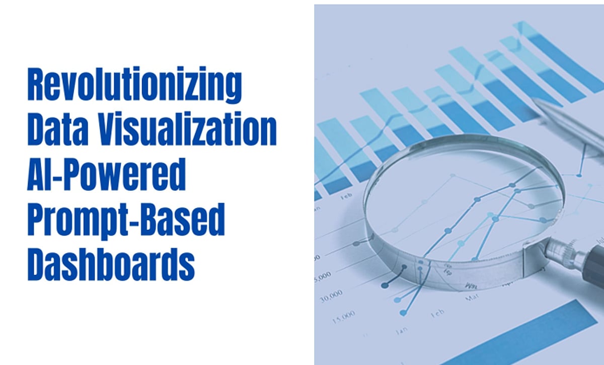 Revolutionizing Data Visualization: AI-Powered Prompt-Based Dashboards