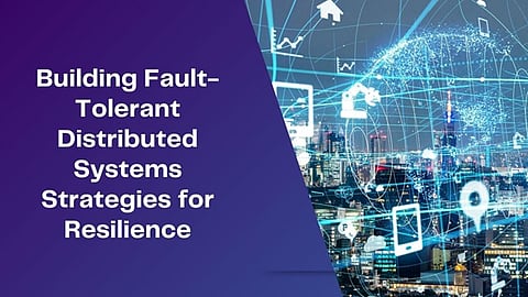 Fault Tolerance in Distributed Systems