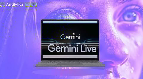Google Unveils Gemini Live AI: Real-Time Video and Screen Sharing for Smarter Assistance