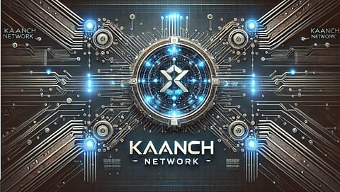 Kaanch Network