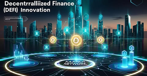 Kaanch Network: Pioneering the Future of Decentralized Finance (DeFi)