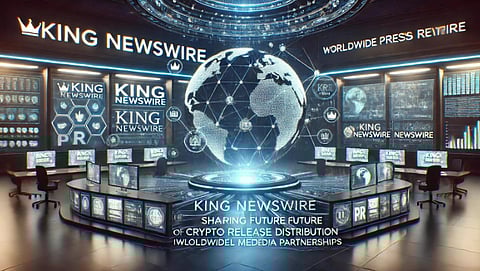 How King Newswire is Shaping the Future of Crypto Press Release Distribution