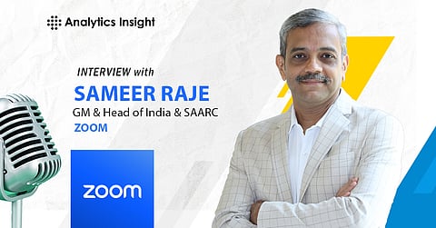 How AI is Shaping Work: Insights from Sameer Raje, Zoom’s Regional Head